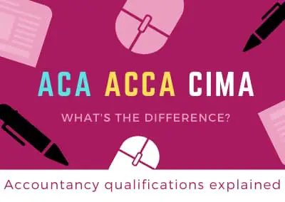 ACA, ACCA and CIMA – what’s the difference?