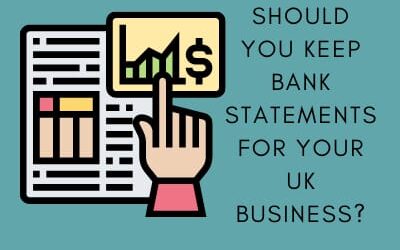 Should You Keep Bank Statements for Your UK Business?