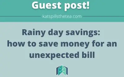 Rainy day savings: how to save money for an unexpected bill