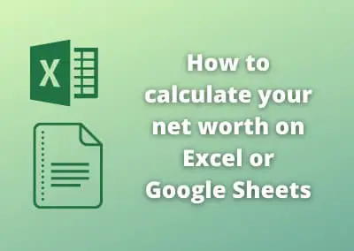 How to calculate your net worth on Excel or Google Sheets