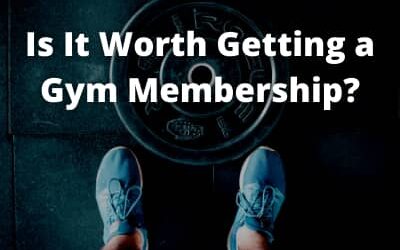 Is It Worth Getting a Gym Membership?