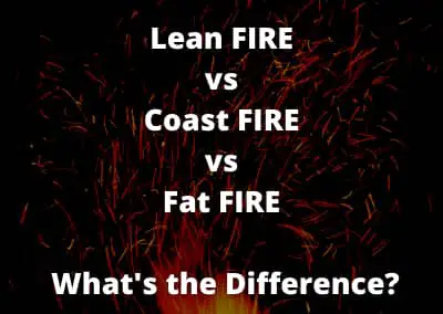 Lean FIRE vs Coast FIRE vs Fat FIRE – What’s the Difference?
