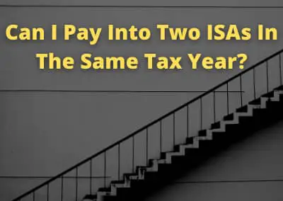 Can I Pay Into Two ISAs In The Same Tax Year?