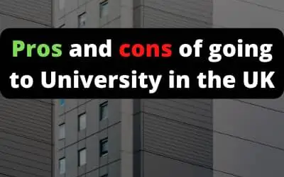 Pros and cons of going to University in the UK