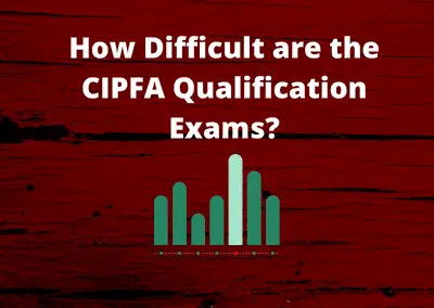 How Difficult are the CIPFA Qualification Exams?