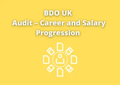 BDO UK Audit – Career and Salary Progression