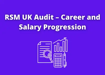 RSM UK Audit – Career and Salary Progression