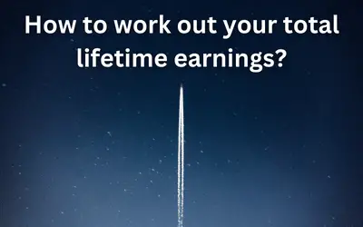 How to work out your total lifetime earnings