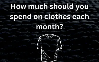 How much should you spend on clothes each month?